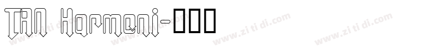 TAN Harmoni字体转换